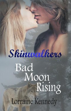 Bad Moon Rising (Skinwalkers, #1) (eBook, ePUB) - Kennedy, Lorraine