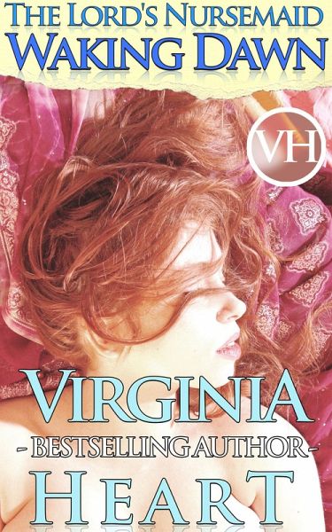 Waking Dawn (The Lord's Nursemaid, #3) (eBook, ePUB) Waking Dawn (The Lord's Nursemaid, #3) (eBook, ePUB)