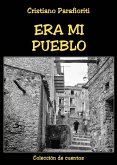 Era mi pueblo (eBook, ePUB) Era mi pueblo (eBook, ePUB)