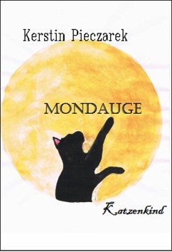 Mondauge (eBook, ePUB) - Pieczarek, Kerstin