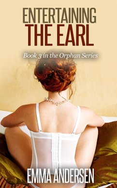 Entertaining the Earl (eBook, ePUB) - Andersen, Emma