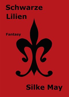 Schwarze Lilien (eBook, ePUB) - May, Silke