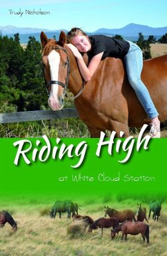 Riding High at White Cloud Station (eBook, ePUB) - Nicholson, Trudy