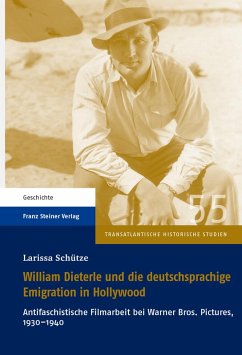 William Dieterle und die deutschsprachige Emigration in Hollywood (eBook, PDF) - Schütze, Larissa