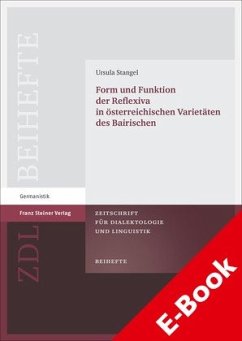 Form und Funktion der Reflexiva in österreichischen Varietäten des Bairischen (eBook, PDF) - Stangel, Ursula