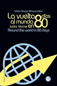 La vuelta al mundo en 80 días/Around the wolrd in eighty days (eBook, PDF) - Verne, Jules