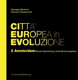 Città Europea in Evoluzione. 3 Amsterdam Borneo Sporemburg, Oostelijk Havengebied (eBook, ePUB)