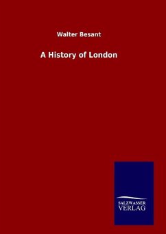 A History of London - Besant, Walter