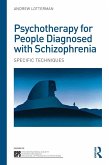 Psychotherapy for People Diagnosed with Schizophrenia (eBook, ePUB)