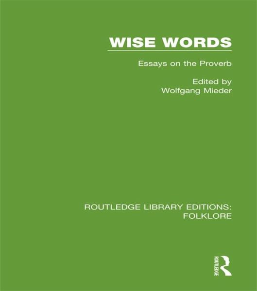 Wise Words (RLE Folklore) (eBook, ePUB) Wise Words (RLE Folklore) (eBook, ePUB)
