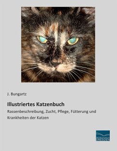 Illustriertes Katzenbuch - Bungartz, J.