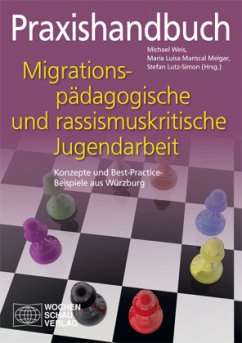 Praxishandbuch migrationspädagogische und rassismuskritische Jugendarbeit