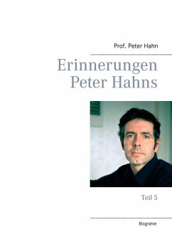 Erinnerungen Peter Hahns von Peter Hahn portofrei bei bücher.de bestellen