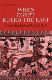 When Egypt Ruled the East (eBook, ePUB)