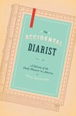 The Accidental Diarist (eBook, ePUB)