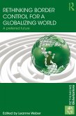 Rethinking Border Control for a Globalizing World (eBook, ePUB)