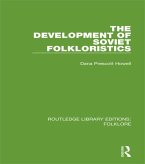 The Development of Soviet Folkloristics (RLE Folklore) (eBook, PDF)