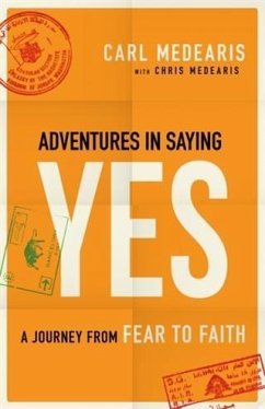 Adventures in Saying Yes (eBook, ePUB) - Medearis, Carl