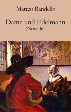 Dame und Edelmann (eBook, ePUB) - Bandello, Matteo