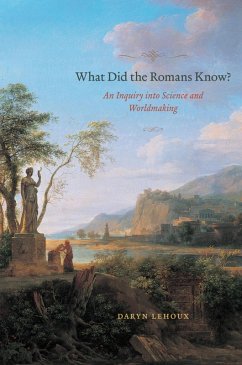 What Did the Romans Know? (eBook, ePUB) - Lehoux, Daryn