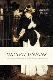 Uncivil Unions (eBook, ePUB)