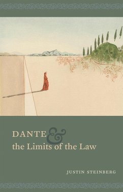 Dante & the Limits of the Law (eBook, ePUB) - Steinberg, Justin
