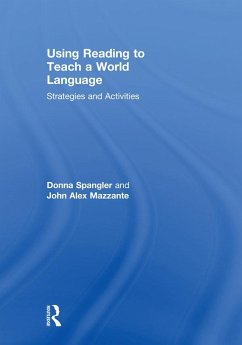 Using Reading to Teach a World Language (eBook, ePUB) - Spangler, Donna; Mazzante, John Alex