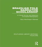 Brazilian Folk Narrative Scholarship (RLE Folklore) (eBook, ePUB)