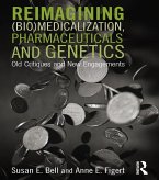 Reimagining (Bio)Medicalization, Pharmaceuticals and Genetics (eBook, ePUB)