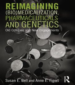 Cover Reimagining (Bio)Medicalization, Pharmaceuticals and Genetics (eBook, ePUB)