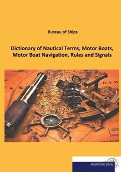 Dictionary of Nautical Terms, Motor Boats, Motor Boat Navigation, Rules and Signals - Bureau of Ships