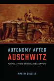 Autonomy After Auschwitz (eBook, ePUB)