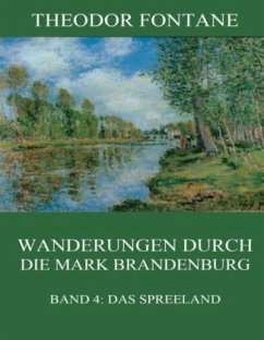 Wanderungen durch die Mark Brandenburg, Band 4: Das Spreeland - Fontane, Theodor