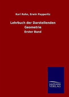 Lehrbuch der Darstellenden Geometrie - Rohn, Karl