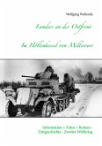 Landser an der Ostfront - Im Höllenkessel von Millerowo