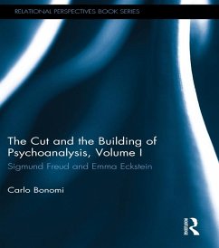 The Cut and the Building of Psychoanalysis, Volume I (eBook, PDF) - Bonomi, Carlo