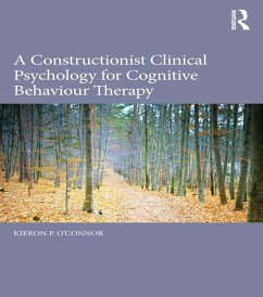 Cover A Constructionist Clinical Psychology for Cognitive Behaviour Therapy (eBook, PDF)