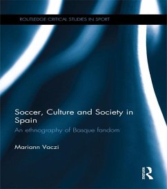 Soccer, Culture and Society in Spain (eBook, ePUB) - Vaczi, Mariann