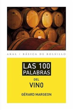 Las 100 palabras del vino - López Martín, Francisco; Margeon, Gérard
