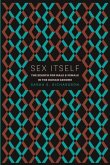 Sex Itself (eBook, ePUB)