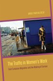 The Traffic in Women's Work (eBook, ePUB) The Traffic in Women's Work (eBook, ePUB)