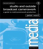Studio and Outside Broadcast Camerawork (eBook, ePUB)
