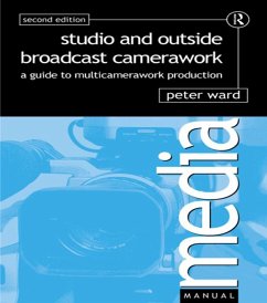 Studio and Outside Broadcast Camerawork (eBook, ePUB) - Ward, Peter