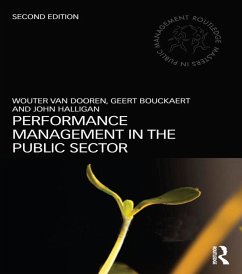 Performance Management in the Public Sector (eBook, ePUB) - Dooren, Wouter van; Bouckaert, Geert; Halligan, John