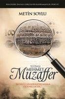 Yüzbasi Mehmet Muzaffer - Soylu, Metin