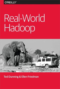 Real-World Hadoop - Dunning, Ted; Friedman, Ellen