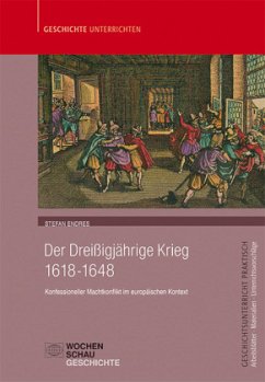 Der Dreißigjährige Krieg 1618-1648 - Endres, Stefan