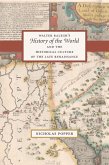 Walter Ralegh's History of the World and the Historical Culture of the Late Renaissance (eBook, ePUB) Walter Ralegh's History of the World and the Historical Culture of the Late Renaissance (eBook, ePUB)