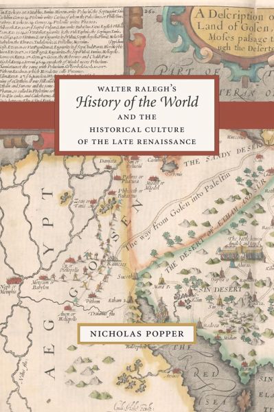 Walter Ralegh's History of the World and the Historical Culture of the Late Renaissance (eBook, ePUB)