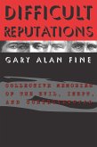 Difficult Reputations (eBook, ePUB)
